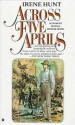 Across Five Aprils - Irene Hunt