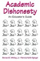 Academic Dishonesty: an educator's guide - Bernard E. Whitley Jr., Patricia Keith-Spiegel