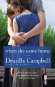 When She Came Home - Drusilla Campbell