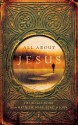 All about Jesus: The Single Story from Matthew, Mark, Luke, and John - Roger Quy, Biblica