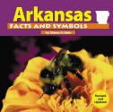 Arkansas Facts And Symbols (The States And Their Symbols) - Elaine A. Kule