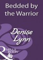 Bedded by the Warrior (Mills & Boon Historical) - Denise Lynn