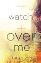 Watch Over Me - Tara Sivec