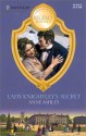 Lady Knightley's Secret (Mills and Boon Historical #637) - Anne Ashley