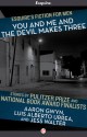 You and Me and the Devil Makes Three - Aaron Gwyn, Jess Walter, Luis Alberto Urrea, Tyler Cabot, Benjamin Percy