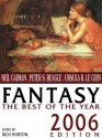 Fantasy: The Best of the Year: 2006 Edition - Rich Horton, Gene Wolfe, Theodora Goss