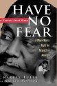 Have No Fear: The Charles Evers Story - Charles Evers, Andrew Szanton