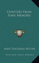 Chapters from Some Memoirs - Anne Thackeray Ritchie