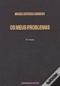 Os Meus Problemas - Miguel Esteves Cardoso