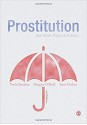 Prostitution: Sex Work, Policy & Politics - Maggie O'Neill, Jane Pitcher, Teela Sanders