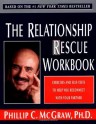 The Relationship Rescue Workbook: Exercises and Self-Tests to Help You Reconnect with Your Partner - Phillip C. McGraw