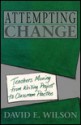 Attempting Change - David E. Wilson