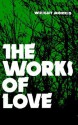 The Works of Love - Wright Morris