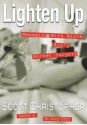 Lighten Up - Scott Christopher