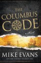 The Columbus Code: A Novel - Mike Evans