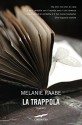 La trappola (Italian Edition) - Melanie Raabe, Leonella Basiglini