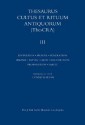 Thesaurus Cultus et Rituum Antiquorum Volume III: Divination, Prayer, Gestures and Acts of Prayer, Gestures and Acts of Veneration, Hikesia, Asylia, Oath, Malediction, Profanation, Magic Rituals - Jean Balty, Jean Balty