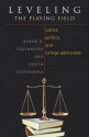 Leveling the Playing Field: Justice, Politics, and College Admissions - Robert K Fullinwider, Judith Lichtenberg