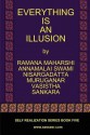 Everything Is an Illusion - Ramana Maharshi, Sri Nisargadatta Maharaj, Vasistha