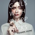 Girls With Sharp Sticks - Suzanne Young, Caitlin Davies