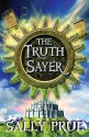 The Truth Sayer - Sally Prue