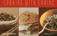 Cooking With Grains (Nitty Gritty Cookbooks) - Coleen Simmons, Bob Simmons