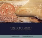 Traces of Fremont: Society and Rock Art in Ancient Utah - Steven R. Simms, Francois Gohier