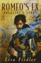 Romeo's Ex: Rosalind's Story - Lisa Fiedler