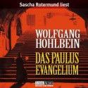 Das Paulus-Evangelium - Wolfgang Hohlbein, Sascha Rotermund