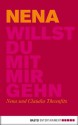 Willst du mit mir gehn (German Edition) - Nena, Claudia Thesenfitz