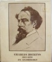 Charles Dickens, 1812-1870; An Anthology - Charles Dickens