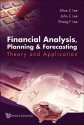 Financial Analysis, Planning And Forecasting: Theory and Application - Alice C. Lee, John C. Lee, Cheng-Few Lee