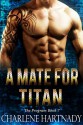 A Mate for Titan (The Program Book 7) - Charlene Hartnady