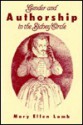 Gender and Authorship in the Sidney Circle - Mary Ellen Lamb