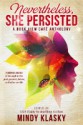 Nevertheless, She Persisted: A Book View Cafe Anthology - Maya Kaathryn Bohnhoff, Mindy Klasky, Vonda N. McIntyre, Nancy Jane Moore, P. G. Nagle, Gillian Polack, Irene Radford, Deborah J. Ross, Dave Smeds, Sara Stamey, Jennifer Stevenson, Judith Tarr, Marie Brennan, Amy Sterling Casil, Brenda Clough, Leah Cutter, Marissa Doyle, 