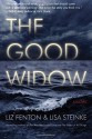 The Good Widow: A Novel - Lisa Steinke, Liz Fenton