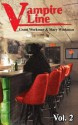 Vampire Line Volume 2 - Grant Workman, Mary Workman