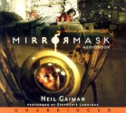 MirrorMask: The Illustrated Film Script - Neil Gaiman, Dave McKean, Read by Stephanie Leonidas