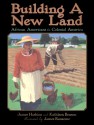 Building a New Land: African Americans in Colonial America - James Haskins, Kathleen Benson, James Ransome