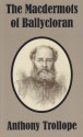 The Macdermots of Ballycloran - Anthony Trollope