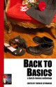 Back to Basics: A Butch-Femme Anthology - Therese Szymanski, Jean Stewart, Karin Kallmaker, M. Christian, L.E. Bland, Jesi O'Connell, Joy Parks, D.L. White, Carol Rosenfeld, Sabrina Wilcox, M.J. Williamz, Nairne Holtz, Lesléa Newman, Jennifer Collins, Jean Roberta, Nathalie Graham, Elizabeth Dunn, Barbara Johnso