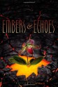 Embers and Echoes - Karsten Knight