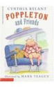 Poppleton and Friends (Poppleton (Prebound)) - Cynthia Rylant, Mark Teague