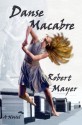 Danse Macabre - Robert Mayer