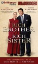 Rich Brother, Rich Sister: Two Different Paths to God, Money and Happiness - Robert T. Kiyosaki, Emi Kiyosaki, Sandra Burr and Jim Bond