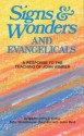 Signs & Wonders and Evangelicals: A Response to the Teaching of John Wimber - Robert Doyle, John Woodhouse, Paul Barnett, John Reid