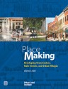 Place Making: Developing Town Centers, Main Streets, and Urban Villages - Charles C. Bohl, Gary Cusumano