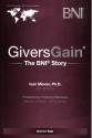 Givers Gain The BNI Story - Ivan Misner