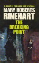 The Breaking Point - New Century Edition with DirectLink Technology - Mary Roberts Rinehart, New Century Books