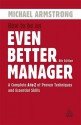 How to Be an Even Better Manager: A Complete A-Z of Proven Techniques and Essential Skills - Michael Armstrong